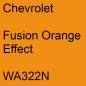 Preview: Chevrolet, Fusion Orange Effect, WA322N.